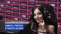 News dal mondo gaming: Amico, Twitch e tanto altro!