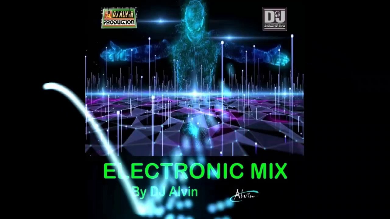 DJ Alvin - Electronic Mix