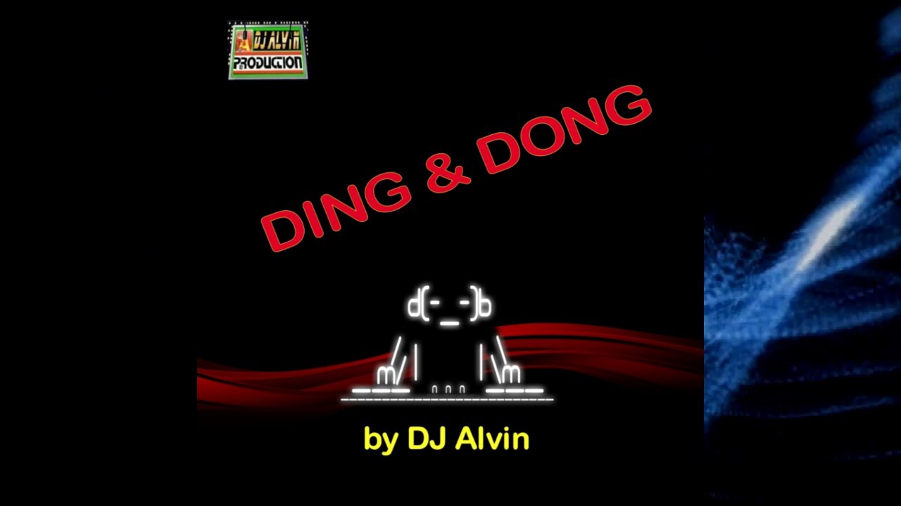DJ Alvin - Ding & Dong