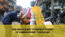 One man's quest to 'preach the gospel of handwashing' to Kenyans