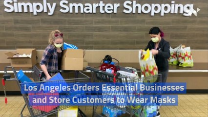 Los Angeles Orders Essential Businesses and Store Customers to Wear Masks