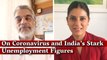 In Reality, Unemployment Worse than 23%, Rural India Hit Hard: Mahesh Vyas