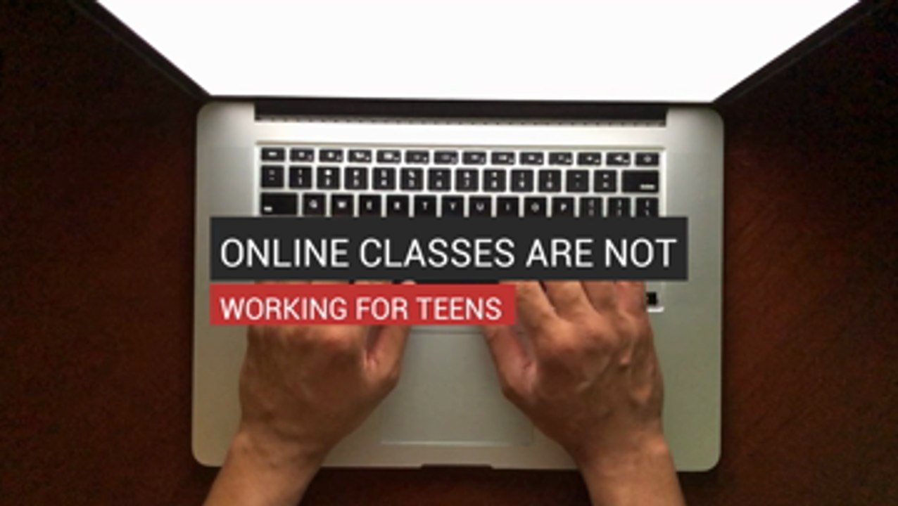 Online Classes Are Not Working for Teens