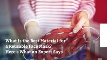 What Is the Best Material for a Reusable Face Mask? Here's What an Expert Says