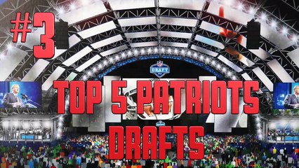 Top 5 Patriots Drafts | No. 3: 2000 Draft