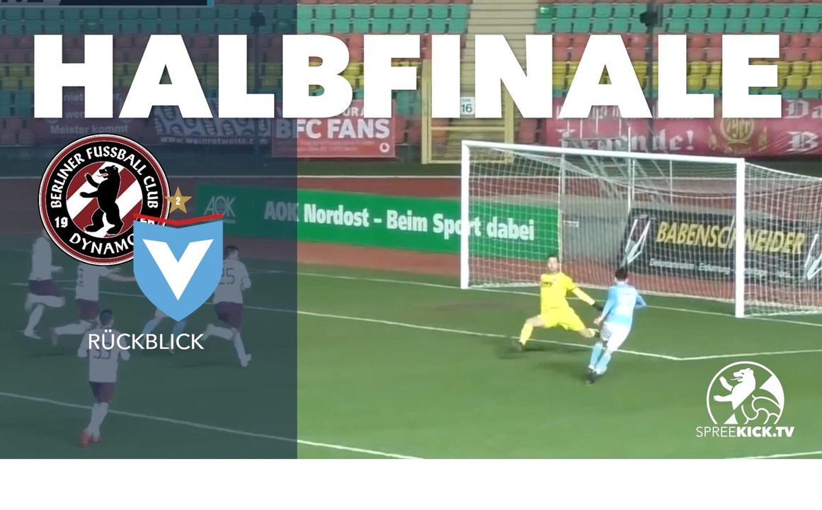 SPREEKICK vor einem Jahr: BFC Dynamo und FC Viktoria 1889 Berlin kämpfen ums Pokalfinale