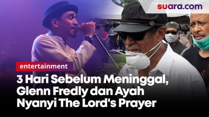 3 Hari Sebelum Meninggal, Glenn Fredly dan Ayah Nyanyi The Lord's Prayer