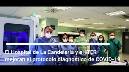 Investigadores del ITER y de La Candelaria aceleran el método de diagnóstico del Covid-19