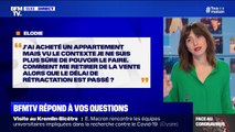 Pouvez-vous vous retirer de la vente d'un appartement, vu le contexte, si le délai de rétractation est passé ? BFMTV répond à vos questions