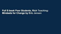 Full E-book Poor Students, Rich Teaching: Mindsets for Change by Eric Jensen