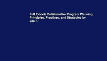 Full E-book Collaborative Program Planning: Principles, Practices, and Strategies by Joe F.