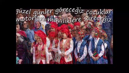 güzel günler göreceğiz çocuklar