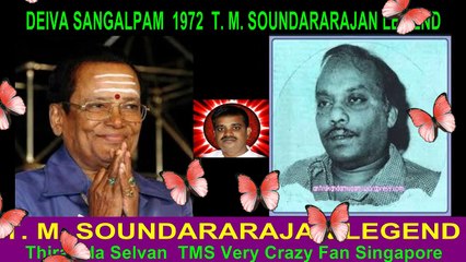 DEIVA SANGALPAM  1972  T. M. SOUNDARARAJAN LEGEND  song  1