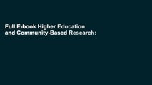 Full E-book Higher Education and Community-Based Research: Creating a Global Vision by Ronaldo Munck