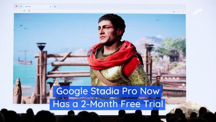 Google Stadia Pro Now Has a 2-Month Free Trial