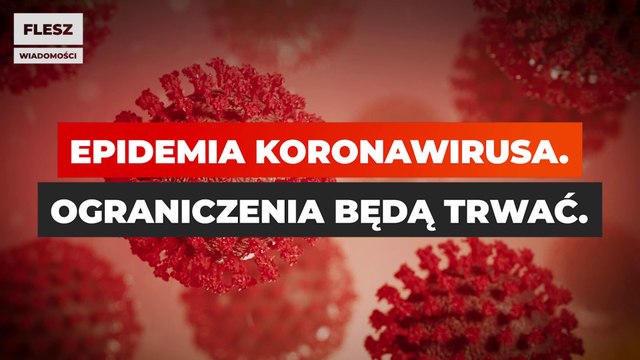 Flesz: Rząd wprowadził nowe obostrzenia z powodu koronawirusa