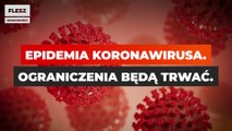 Flesz: Rząd wprowadził nowe obostrzenia z powodu koronawirusa