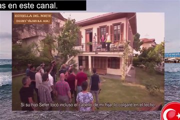 Estrella del norte (Kuzey Yildizi Ilk Ask) Capitulo 4