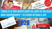 VERIFICA SI ERES BENEFICIARIO DEL BONO DE 380 SOLES Y EL AFP