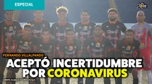 Fernando Villalpando aceptó que hay incertidumbre por coronavirus en Liga de Nicaragua | Entrevista