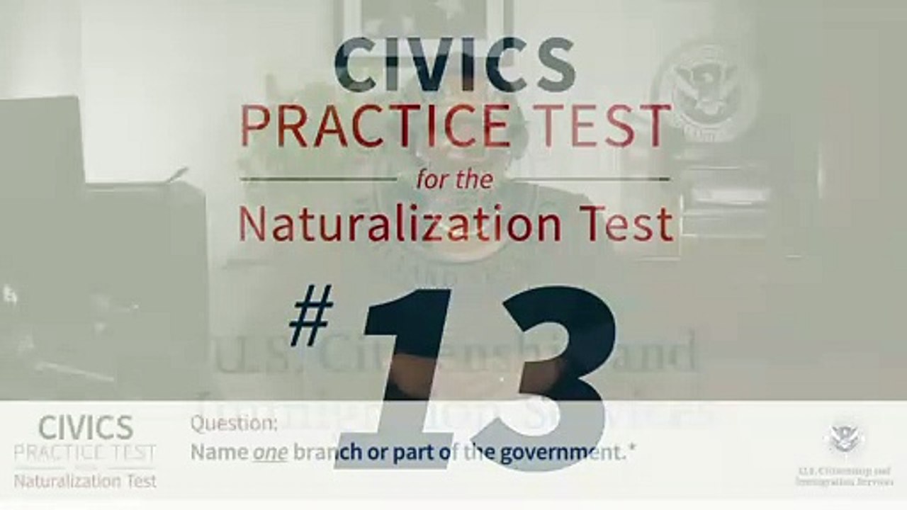 13 of 100_ Name one branch or part of the government - US_Citizenship_Neutralization