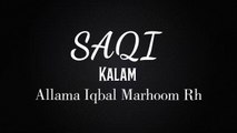 SAQI ساقی || Kalam Allama Muhammad Iqbal Marhoom Rh || MJZ Multimedia