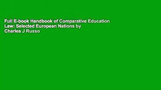 Full E-book Handbook of Comparative Education Law: Selected European Nations by Charles J Russo