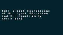 Full E-book Foundations of Bilingual Education and Bilingualism by Colin Baker