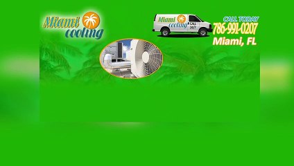 AC Company Miami - Miami Cooling (786) 991-0207