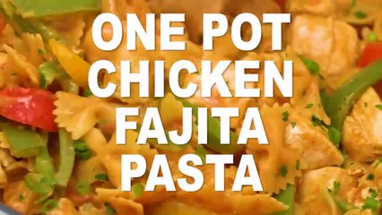 One Pot Chicken Fajita Pasta Recipe Video