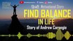 Find balance, in life Hindi ,Motivational Story,   Andrew Carnegie,   Hindi Kahaniya   ,Moral Stories