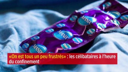 « On est tous un peu frustrés » : les célibataires à l'heure du confinement