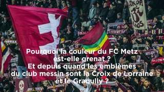 FC Metz : la Lorraine est Grenat !