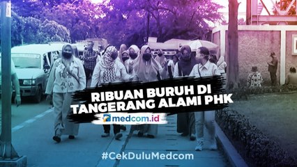 Dampak Covid, Ribuan Buruh di Tangerang Alami PHK