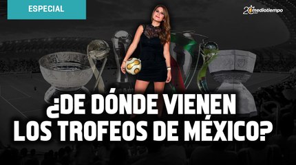 ¿De dónde vienen los trofeos de México?