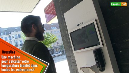 L'Avenir - Cette machine mesurera-t-elle bientôt votre température à l'entrée de tous les magasins?