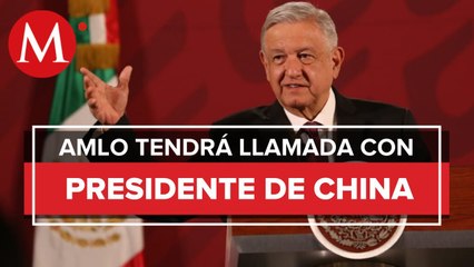 AMLO agradecera a presidente de China por ayuda con insumos medicos