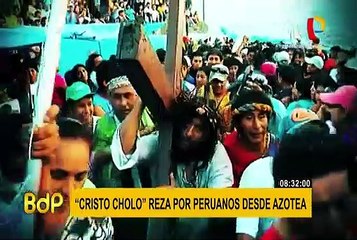 “Cristo Cholo” reza desde su casa por los peruanos en tiempos del coronavirus