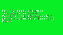 Full E-book Decimals  Percents Practice Puzzles: 40 Reproducible Solve-the-Riddle Activity Pages