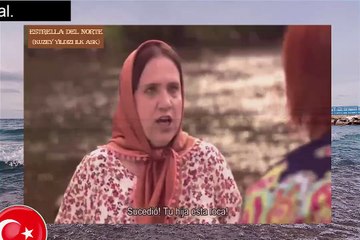 Estrella del norte (Kuzey Yildizi Ilk Ask) Capitulo 5