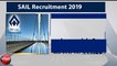 SAIL Recruitment 2019 : 399 पदों के लिए निकली भर्ती, फटाफट करें अप्लाई