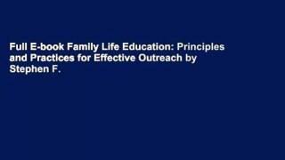 Full E-book Family Life Education: Principles and Practices for Effective Outreach by Stephen F.