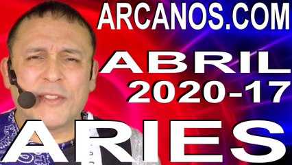 ARIES ABRIL 2020 ARCANOS.COM - Horóscopo 19 al 25 de abril de 2020 - Semana 17