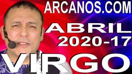 VIRGO ABRIL 2020 ARCANOS.COM - Horóscopo 19 al 25 de abril de 2020 - Semana 17