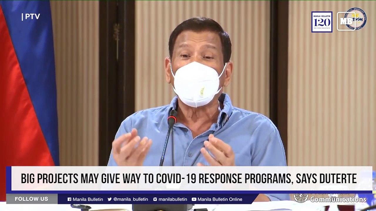 Big projects may give way to COVID-19 response programs, says Duterte