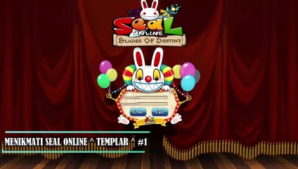 Menikmati Waktu dengan Seal ^ TEMPLAR ^ #1 Sealonline