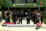Separan a policía de Breña que solicitó que les realicen pruebas de descarte del COVID-19