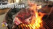 How To Grill A Steak - Grilled Cowboy Steak