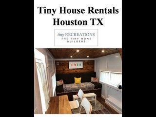 Tiny House Rentals Houston TX