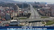 Sejumlah Lokasi dan Jalan di Istanbul Sepi Akibat <i>Lockdown</i>